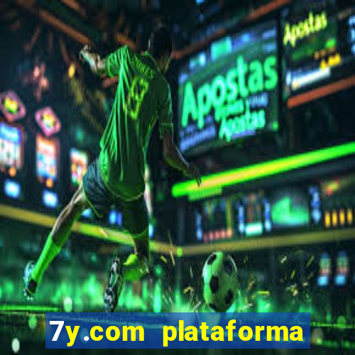 7y.com plataforma de jogos